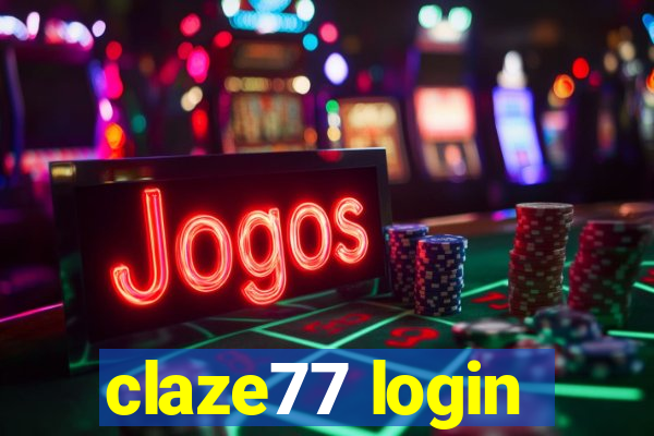 claze77 login